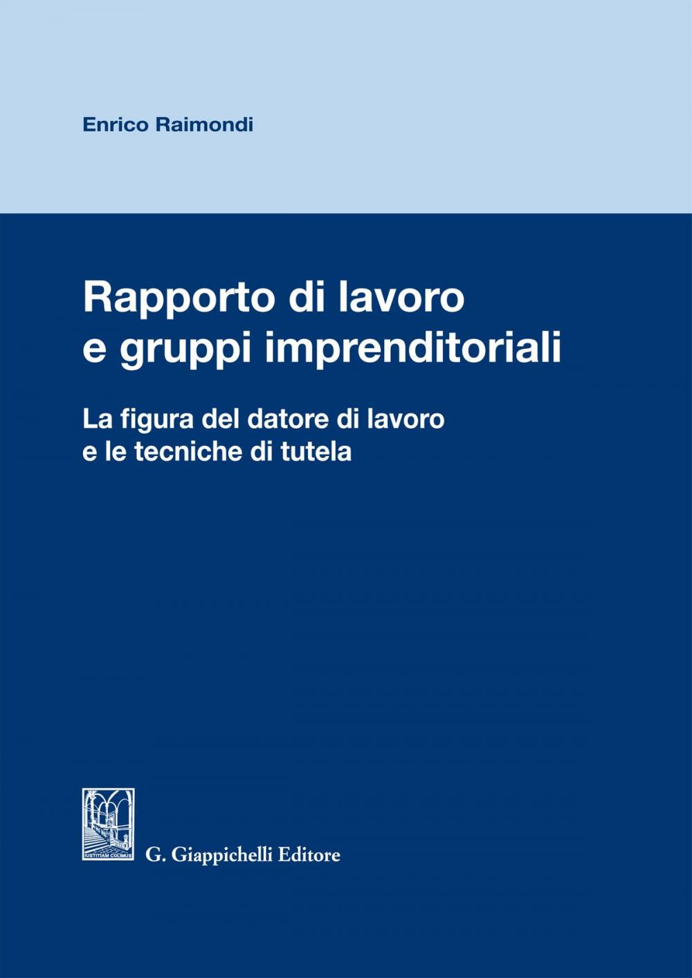 Big bigCover of Rapporto di lavoro e gruppi imprenditoriali