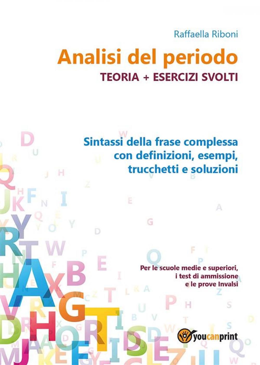 Big bigCover of Analisi del periodo. Teoria + esercizi svolti