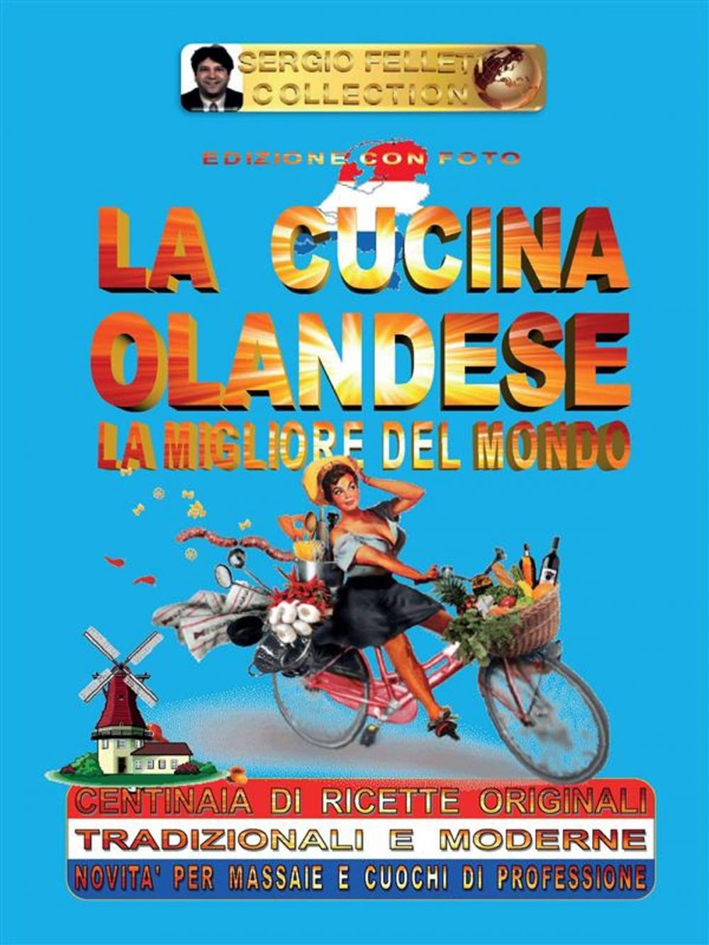 Big bigCover of La cucina olandese - La migliore del mondo