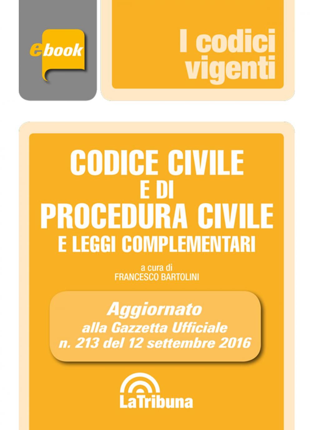 Big bigCover of Codice civile e di procedura civile e leggi complementari