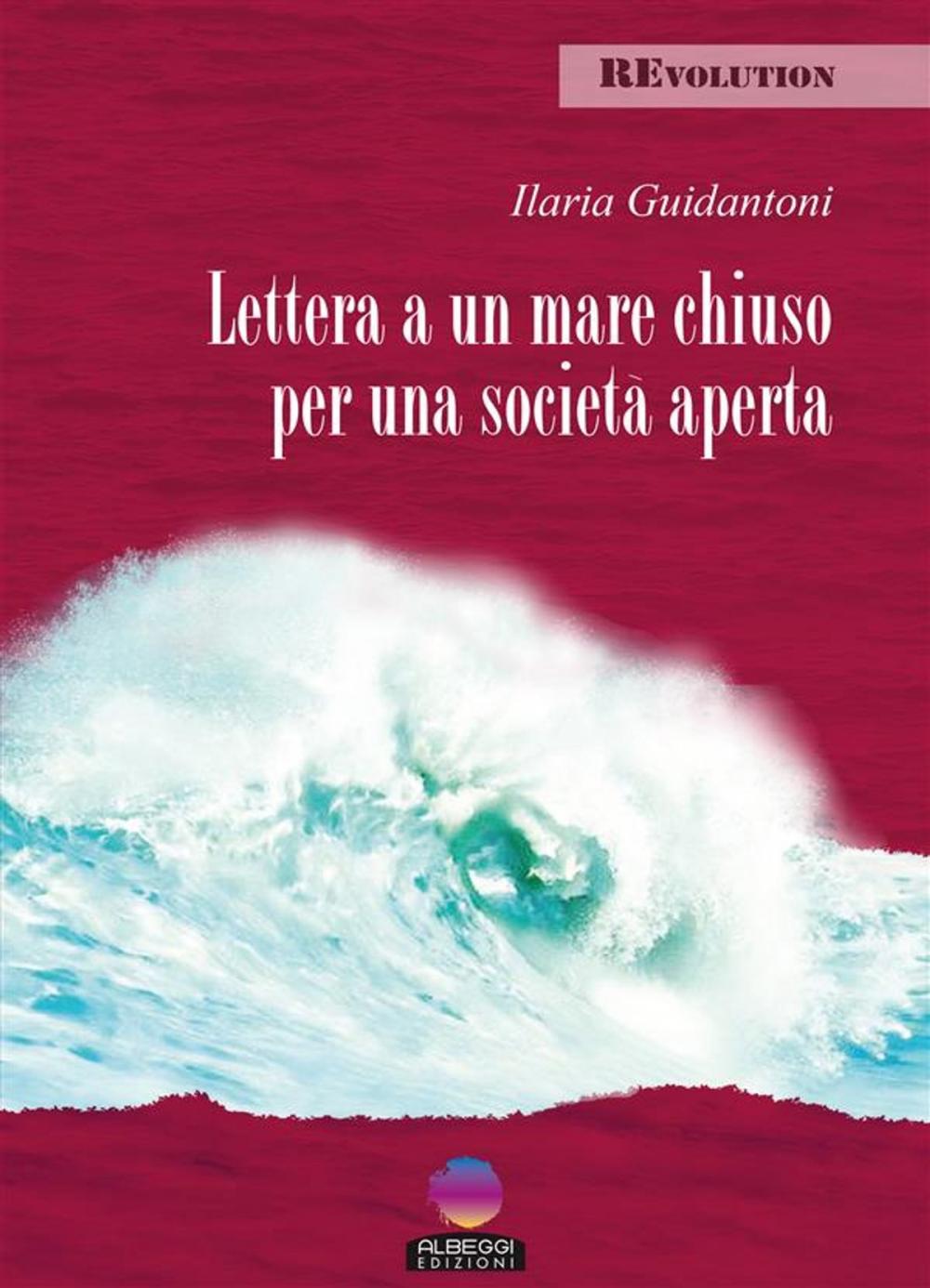 Big bigCover of Lettera a un mare chiuso per una società aperta