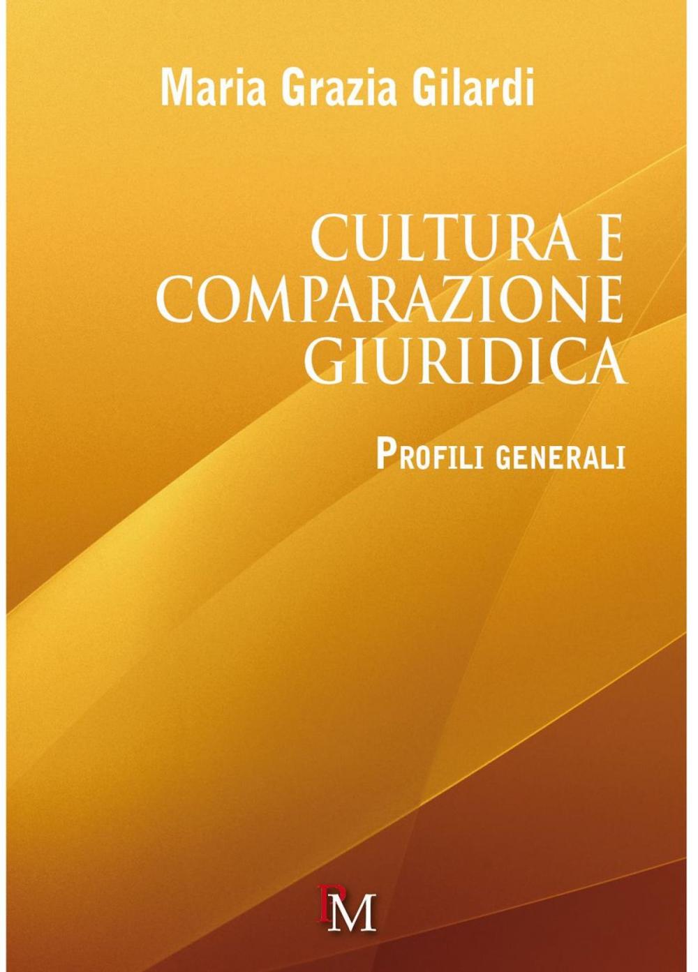 Big bigCover of Cultura e comparazione giuridica