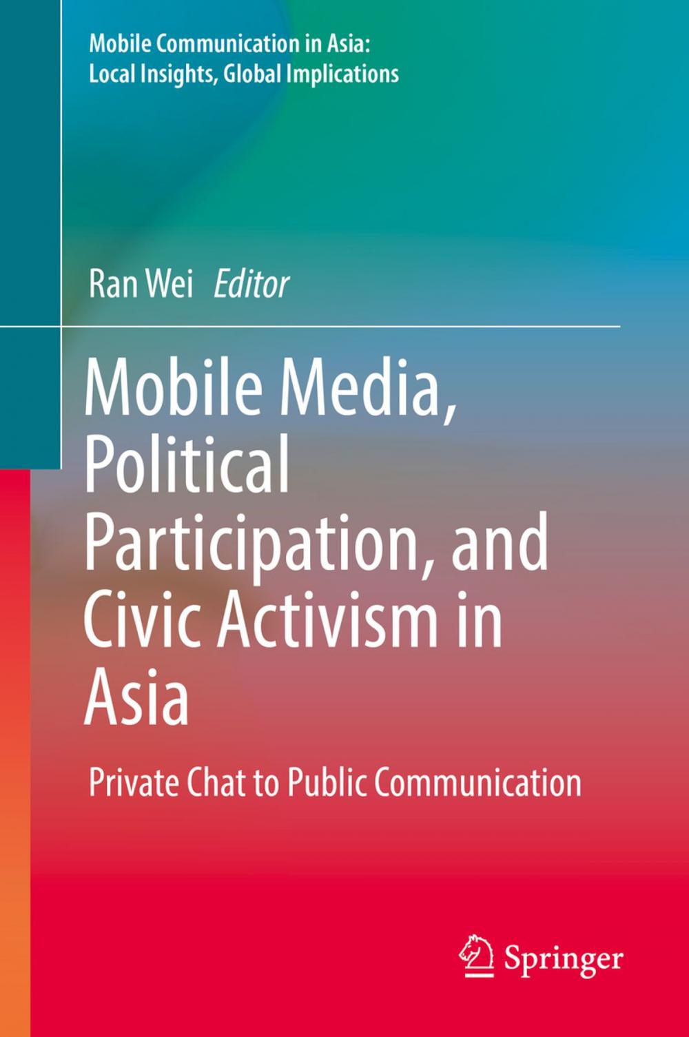 Big bigCover of Mobile Media, Political Participation, and Civic Activism in Asia