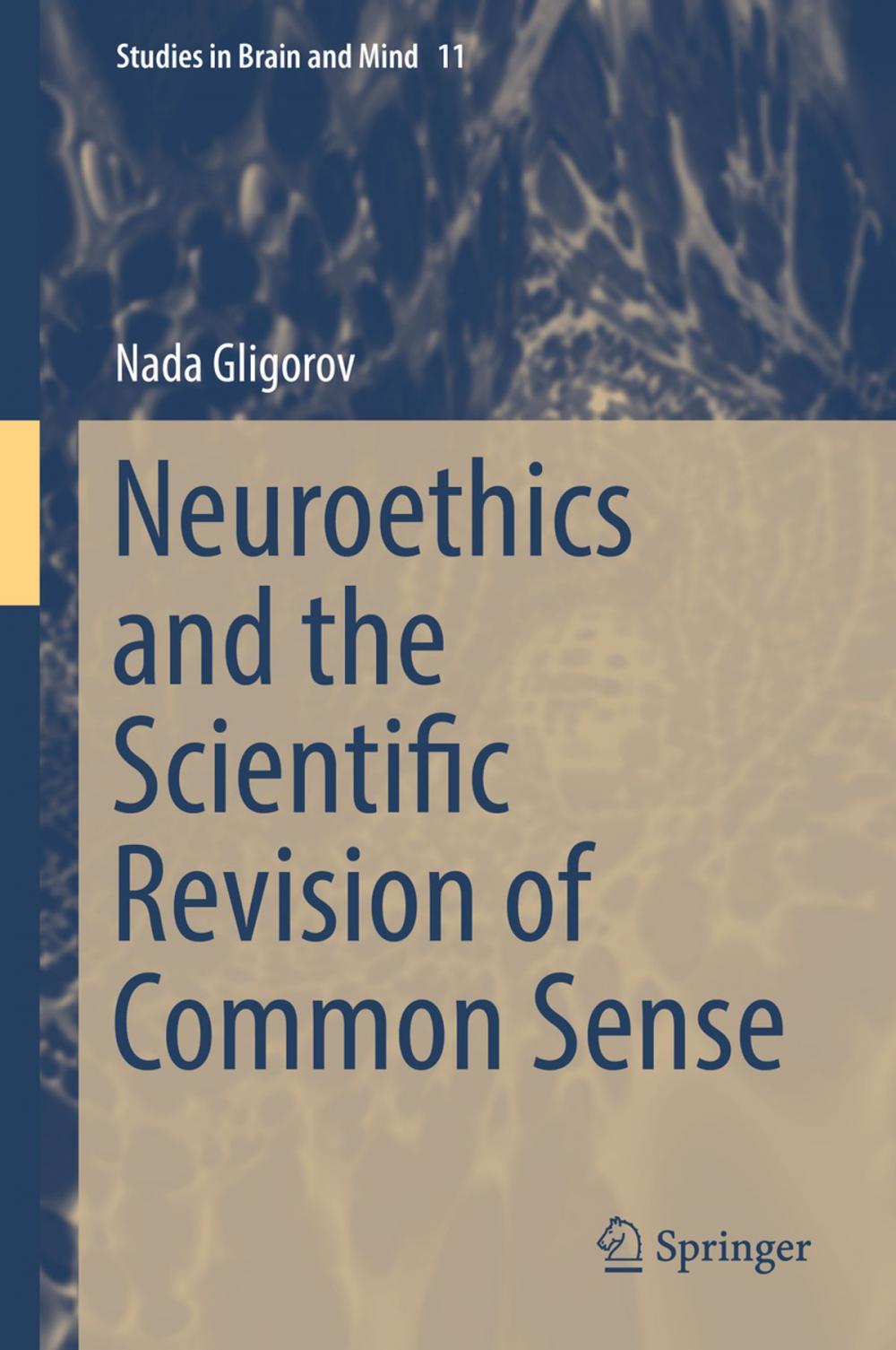 Big bigCover of Neuroethics and the Scientific Revision of Common Sense
