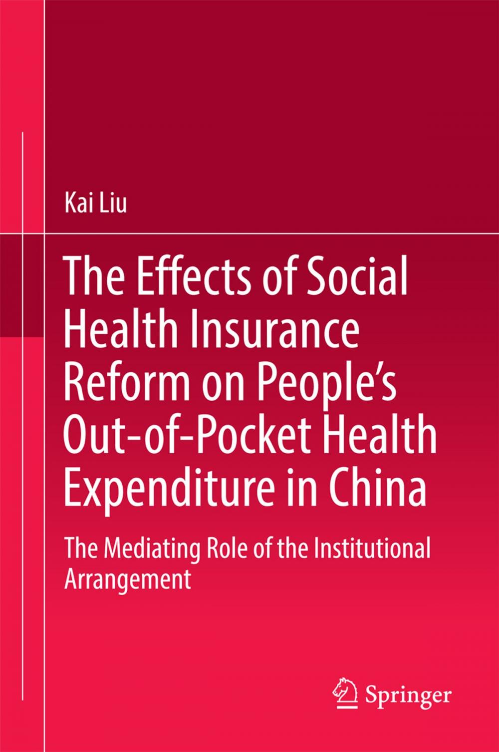 Big bigCover of The Effects of Social Health Insurance Reform on People’s Out-of-Pocket Health Expenditure in China