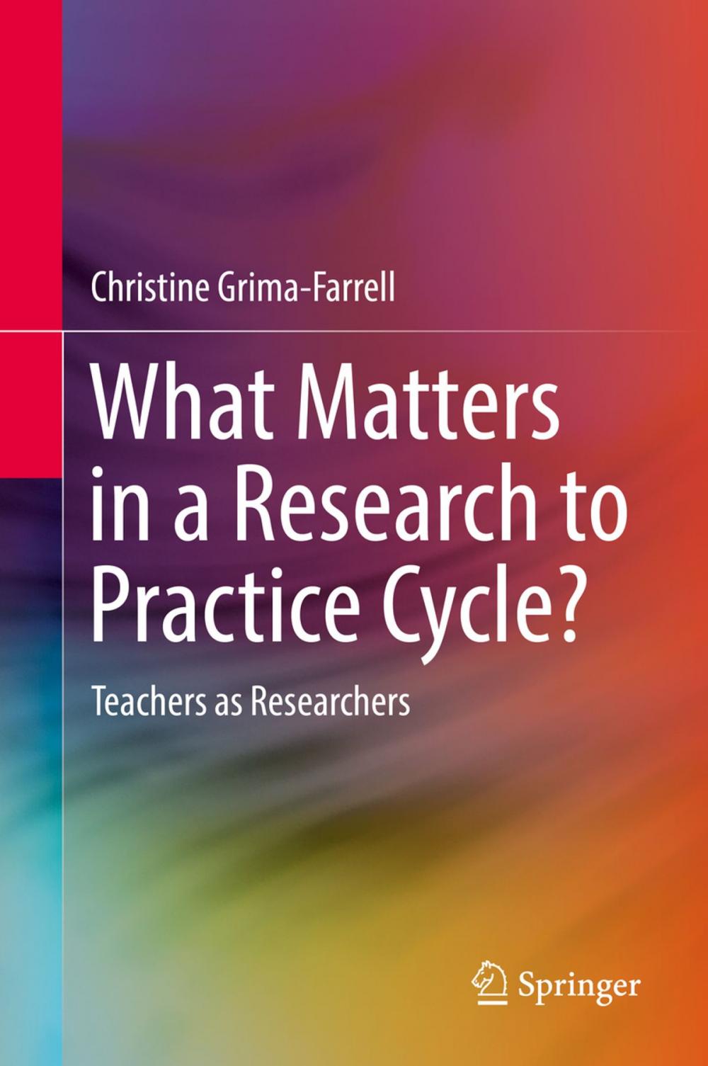 Big bigCover of What Matters in a Research to Practice Cycle?