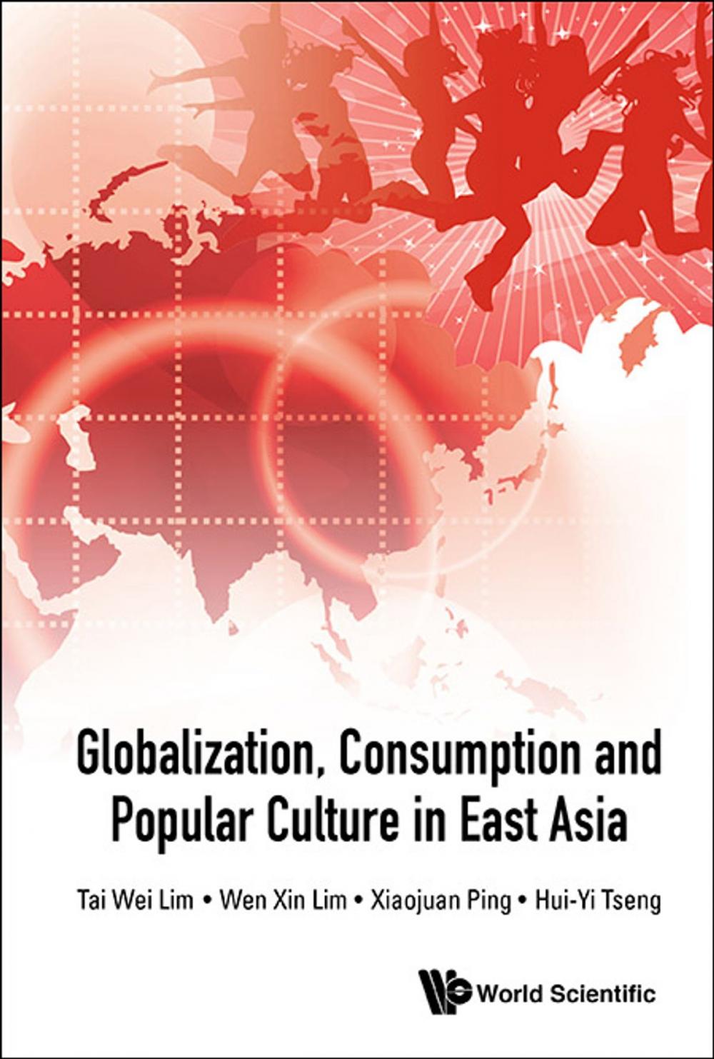 Big bigCover of Globalization, Consumption and Popular Culture in East Asia
