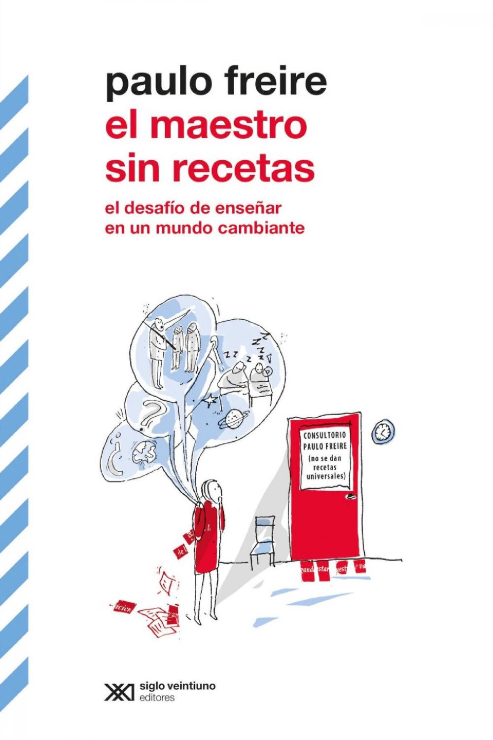 Big bigCover of El maestro sin recetas: El desafío de enseñar en un mundo cambiante