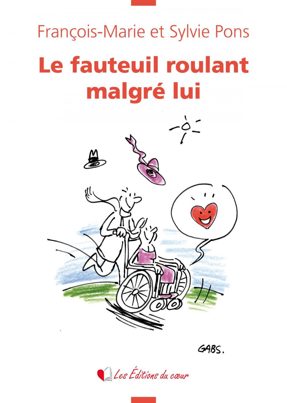 Big bigCover of Le fauteuil roulant malgré lui