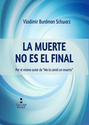 Book cover of La Muerte No Es El Final