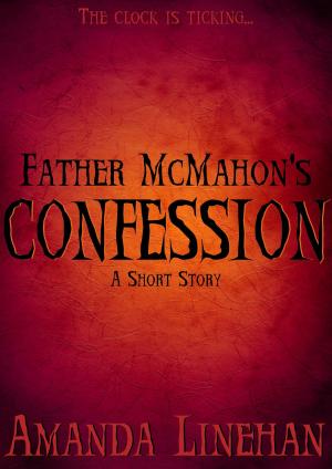 Cover of the book Father McMahon's Confession by Charles Breakfield, Roxanne Burkey
