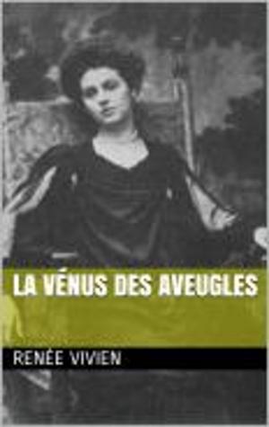 Cover of the book La Vénus des Aveugles by Rebecca Huntley