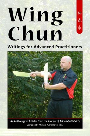 Cover of the book Wing Chun by Michael DeMarco, Bosco Seung-Chul Baek, Michael Rosario-Graycar