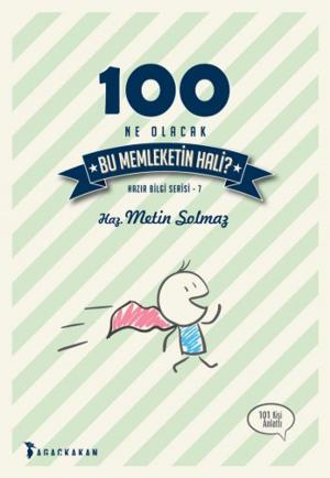 Cover of the book 100 Ne Olacak Bu Memleketin Hali by J. Preta Simon