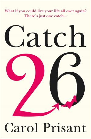 Cover of the book Catch 26: A Novel by Caroline England