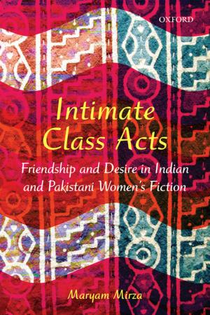 Cover of the book Intimate Class Acts by Neera Chandhoke