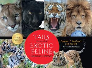 Cover of the book Tails from the Exotic Feline Rescue Center, 25th Anniversary Edition by 
