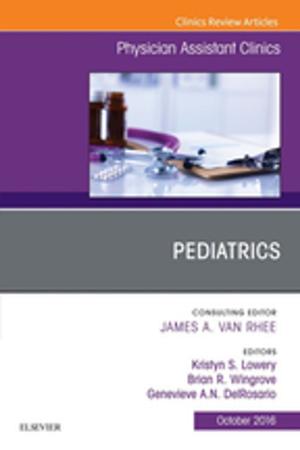 Cover of the book Pediatrics, An Issue of Physician Assistant Clinics, E-Book by Douglas L. Brockmeyer, MD, FAAP, Andrew T. Dailey, MD