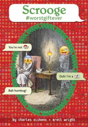 Cover of the book Scrooge #worstgiftever by Wendelin Van Draanen