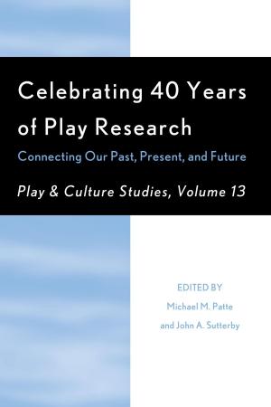 Cover of the book Celebrating 40 Years of Play Research by Andrew J. Schatkin