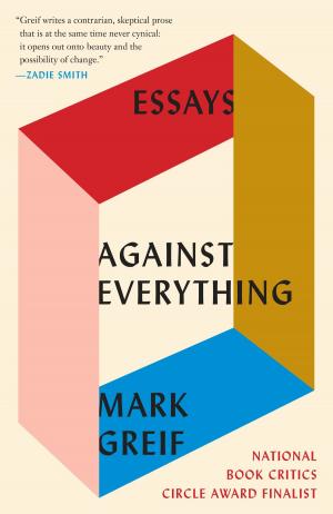 Cover of the book Against Everything by Alan Lightman