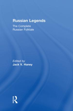 Cover of the book The Complete Russian Folktale: v. 5: Russian Legends by Daniel Gasman