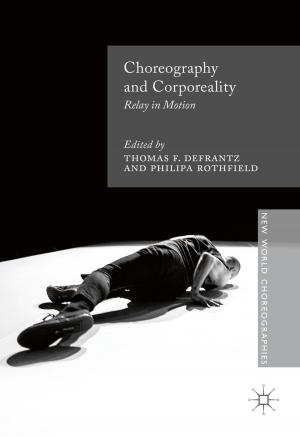 Cover of the book Choreography and Corporeality by Sophia Moestrup