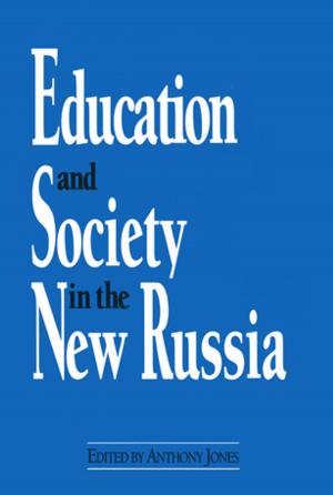 Cover of the book Education and Society in the New Russia by Institute of Leadership & Management