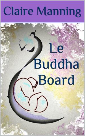 Book cover of Le Buddha Board: L'Art de lâcher-prise