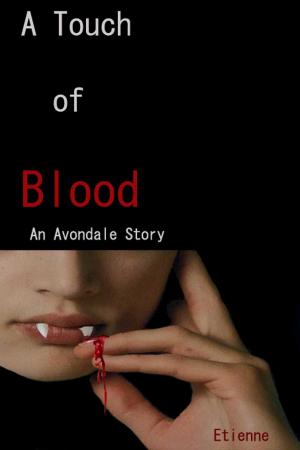 Book cover of A Touch of Blood (An Avondale Story)