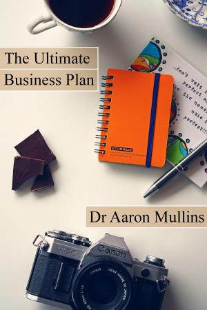 Cover of the book The Ultimate Business Plan Template by Kim Howells