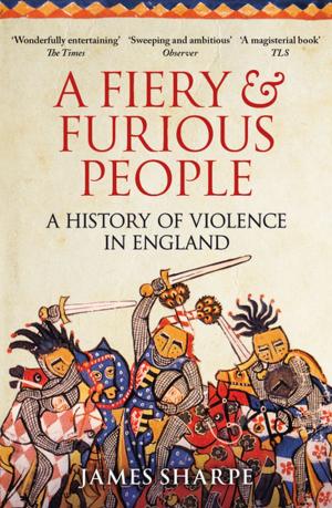 Cover of the book A Fiery & Furious People by Dan Cruickshank