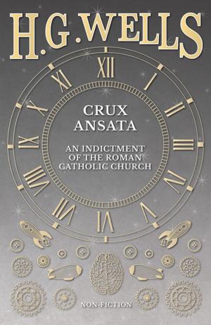 Cover of Crux Ansata - An Indictment of the Roman Catholic Church