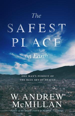 Cover of the book The Safest Place on Earth by David E. Waddell