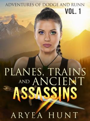 Cover of the book Trains, Planes and Ancient Assassins by Julianne Chadwick