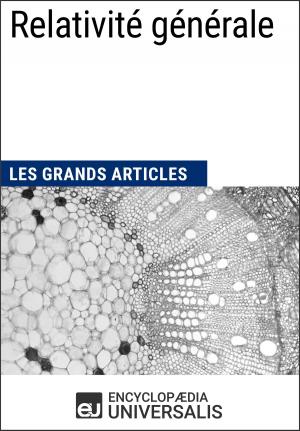 Cover of the book Relativité générale by Encyclopaedia Universalis