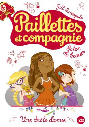 Cover of the book Paillettes et compagnie - tome 5 : Une drôle d'amie by Cassandra CLARE, Maureen JOHNSON, Sarah REES BRENNAN