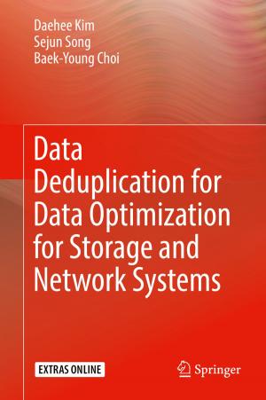 Cover of the book Data Deduplication for Data Optimization for Storage and Network Systems by Christian Damböck