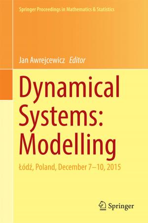 Cover of the book Dynamical Systems: Modelling by Paul Arthur Berkman, Alexander N. Vylegzhanin, Oran R. Young