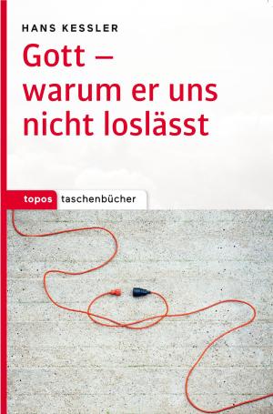 Cover of the book Gott – warum er uns nicht loslässt by Edmund  Schlink