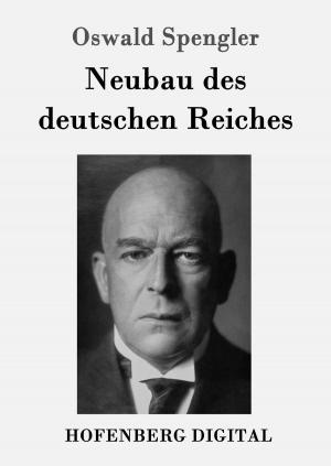 Cover of the book Neubau des deutschen Reiches by Susanna de Vries