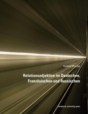 Cover of the book Relationsadjektive im Deutschen, Französischen und Russischen by Valentin Dander