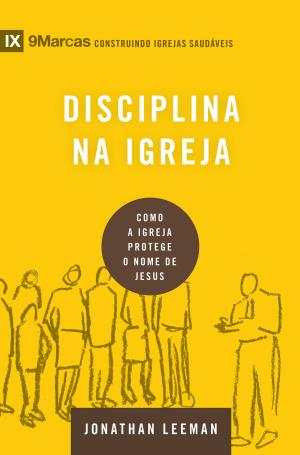 Cover of the book Disciplina na igreja by Youth Specialties