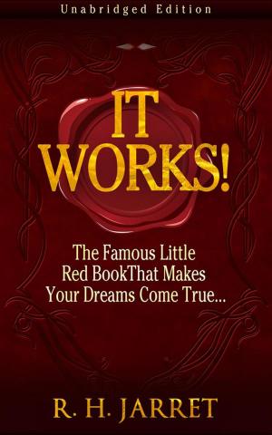 bigCover of the book It Works! The Famous Little Red Book That Makes Your Dreams Come True... by 