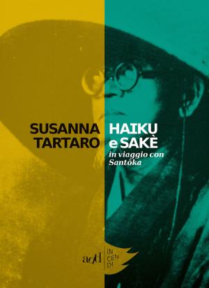 Cover of the book Haiku e sakè by Paolo Canova, Diego Rizzuto
