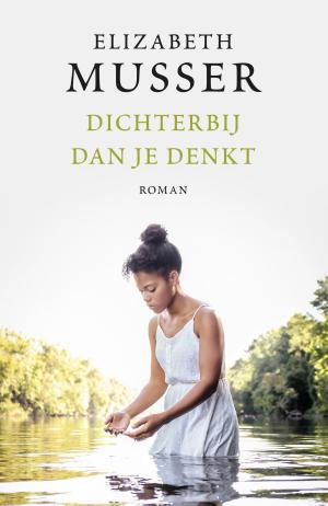 Cover of the book Dichterbij dan je denkt by Laura Hutton Snyder