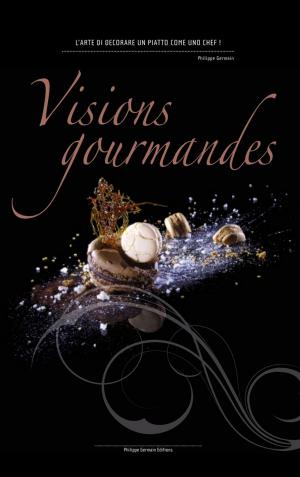 Cover of Visions Gourmandes - It