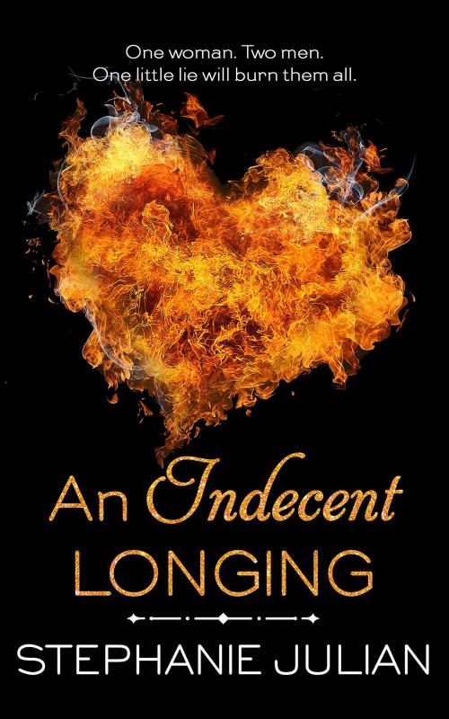 Cover of the book An Indecent Longing by Stephanie Julian, Moonlit Night Publishing