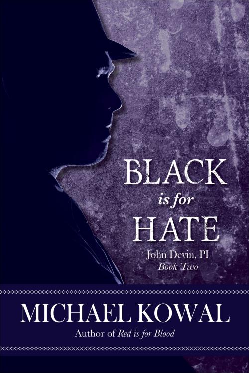 Cover of the book Black is for Hate by Michael Kowal, Telling Stories Press
