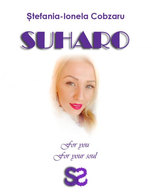 Cover of the book Suharo by Stefania-Ionela Cobzaru, Stefania-Ionela Cobzaru